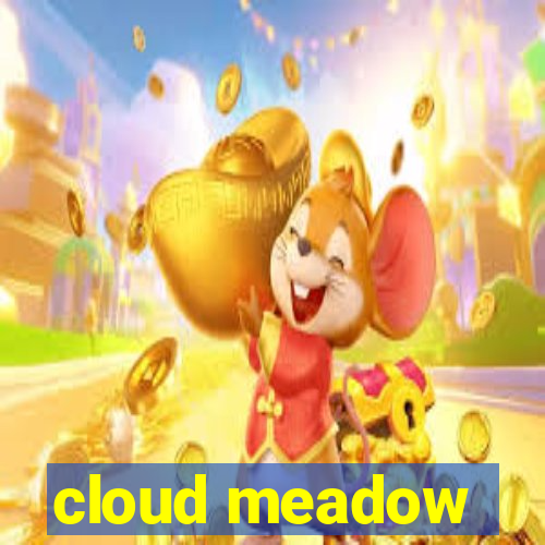 cloud meadow